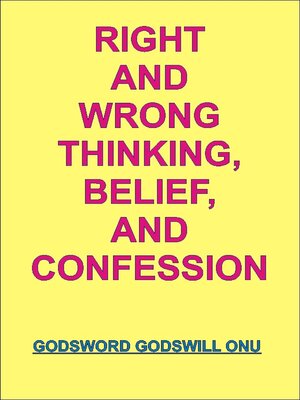 cover image of Right and Wrong Thinking, Belief, and Confession
